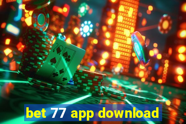 bet 77 app download